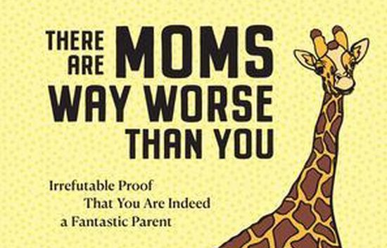 boek There are moms way worse than you