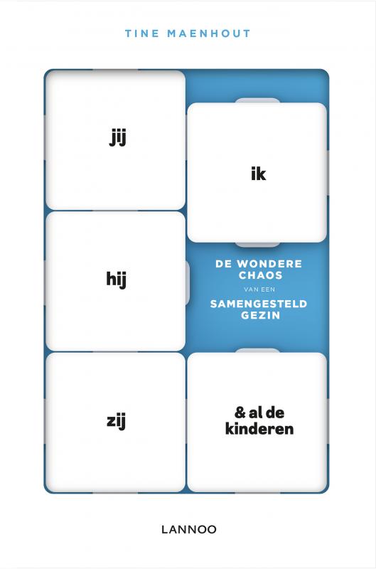 tine maenhout, Jij, ik, hij, zij en al de kinderen