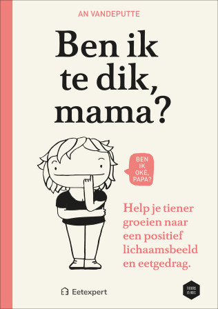 Cover Ben ik te dik, mama?