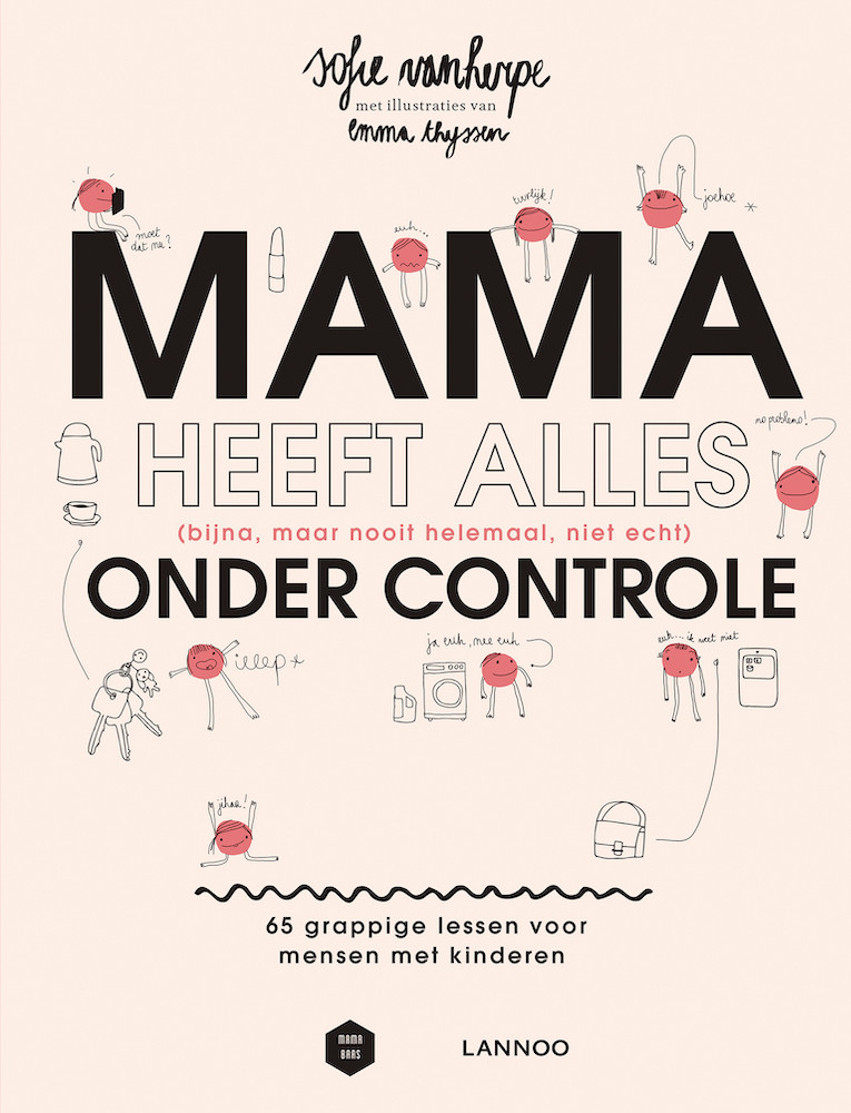 Mama heeft alles onder controle