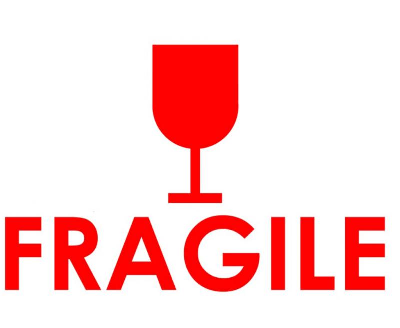 fragile